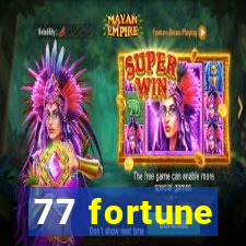 77 fortune